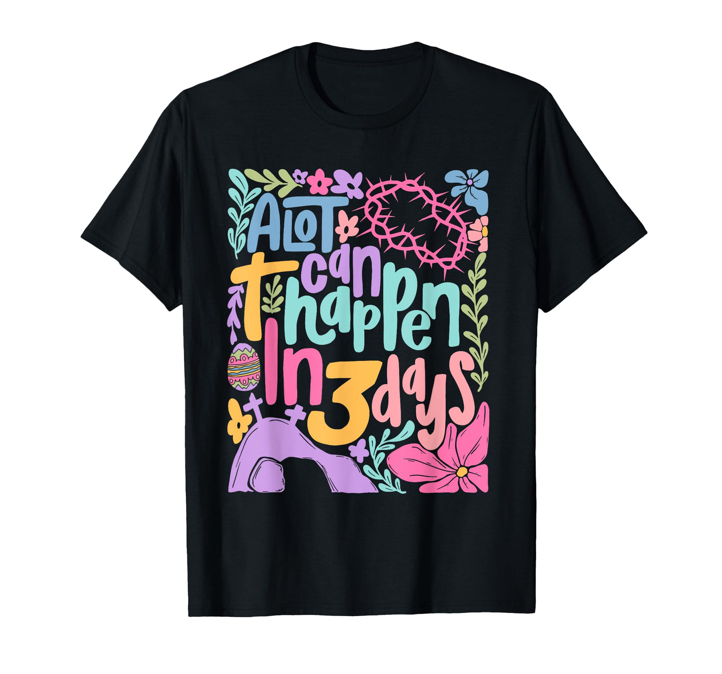 Easter Day A Lot Can Happen In 3 Days Boho Flower Women Kids T-Shirt