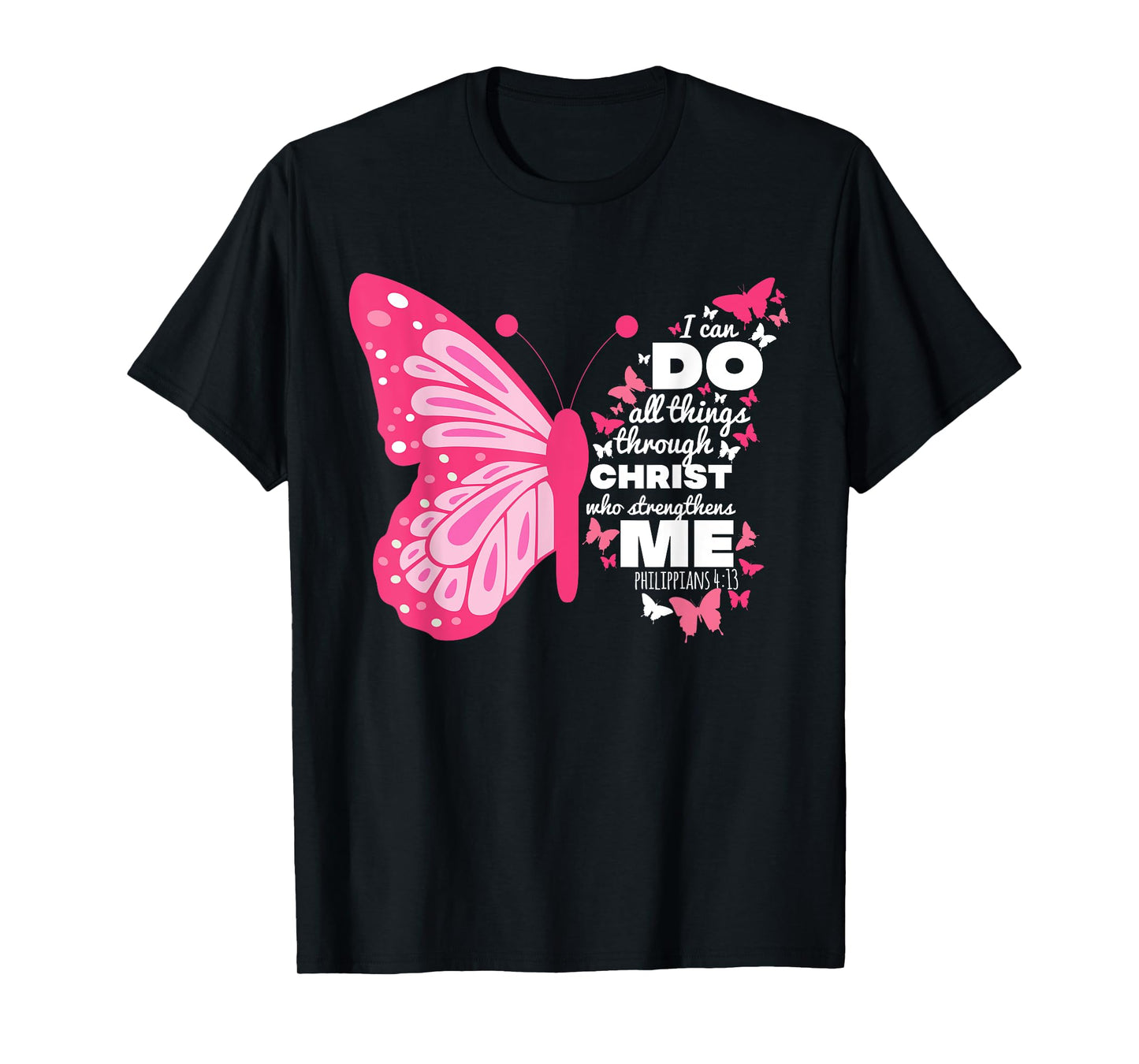 Philippians 4:13 Butterfly Christ Bible Verse Gift For Women T-Shirt