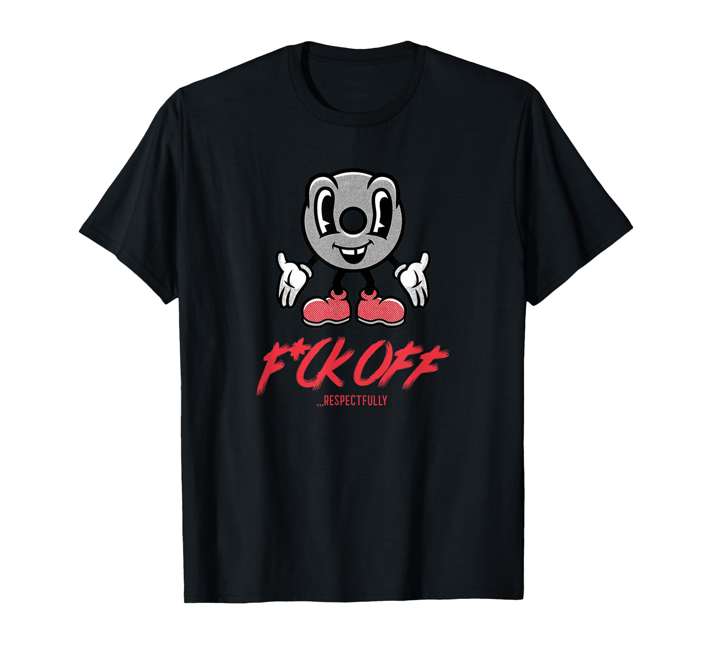 Fuck Off Respectfully Funny Graphic Cartoon Gym T-Shirt