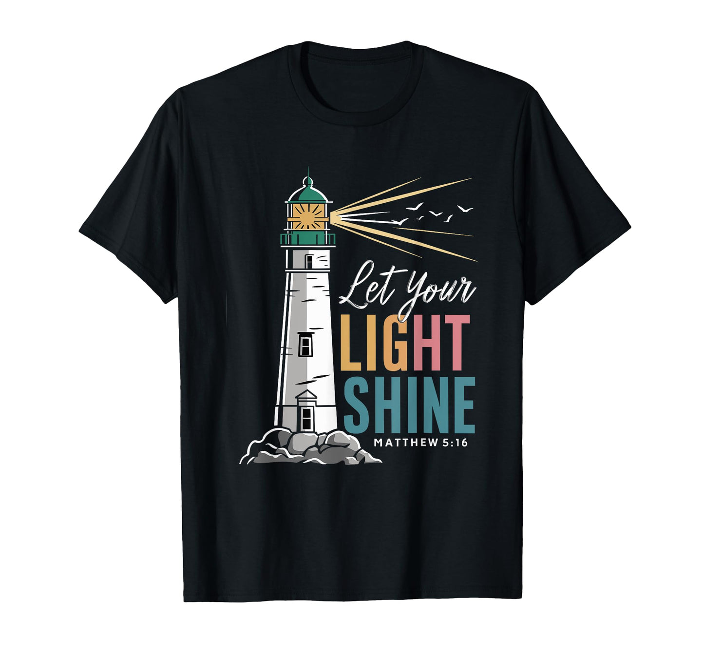 Christianity Jesus Lighthouse-let your light shine T-Shirt