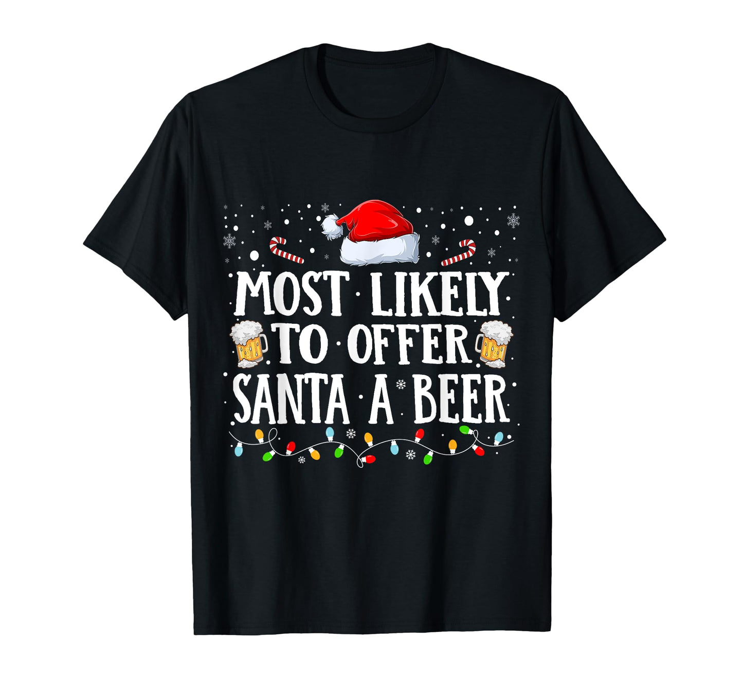 Most Likely to Offer Santa a Beer Matching Christmas T-Shirt