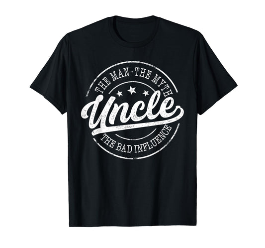 Uncle The Man The Myth The Bad Influence Emblem Design T-Shirt
