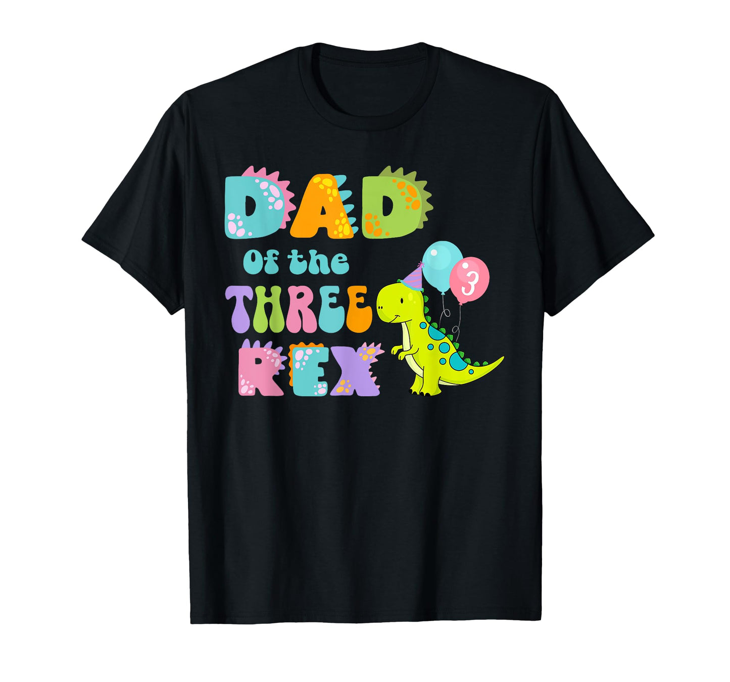 Dad of the Three Rex Birthday Dinosaur Family Matching T-Shirt