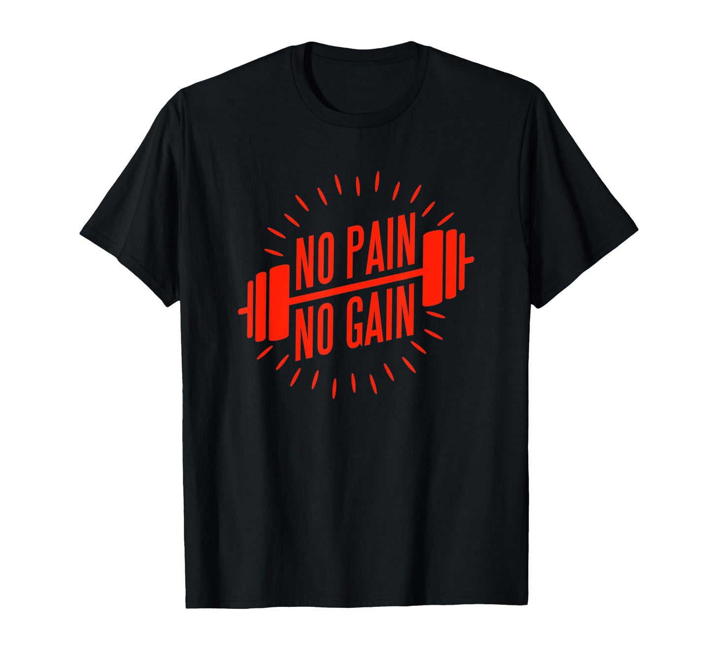 No Pain No Gain Fitness Gym Clothing Equipment Men Women T-Shirt