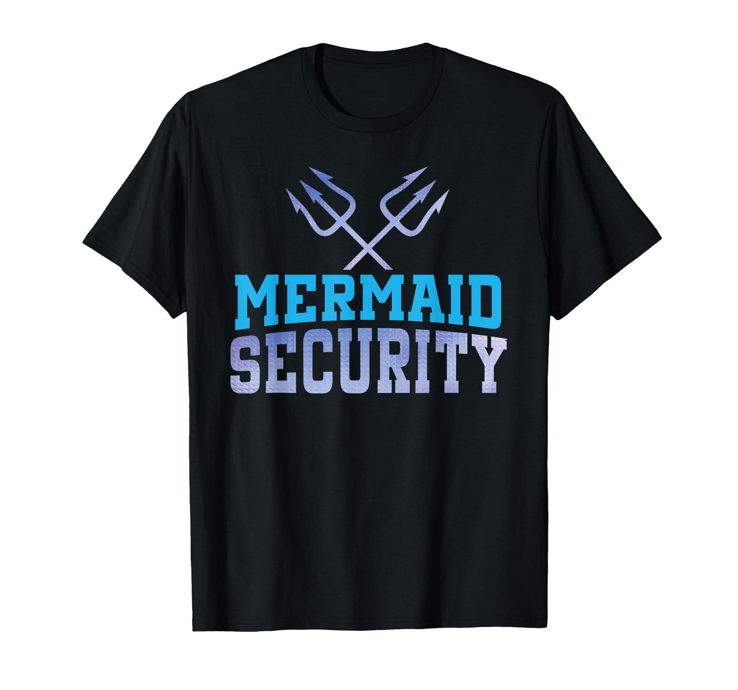 Mermaid Security Funny Dad Mermaid Family Mermaid Squad T-Shirt