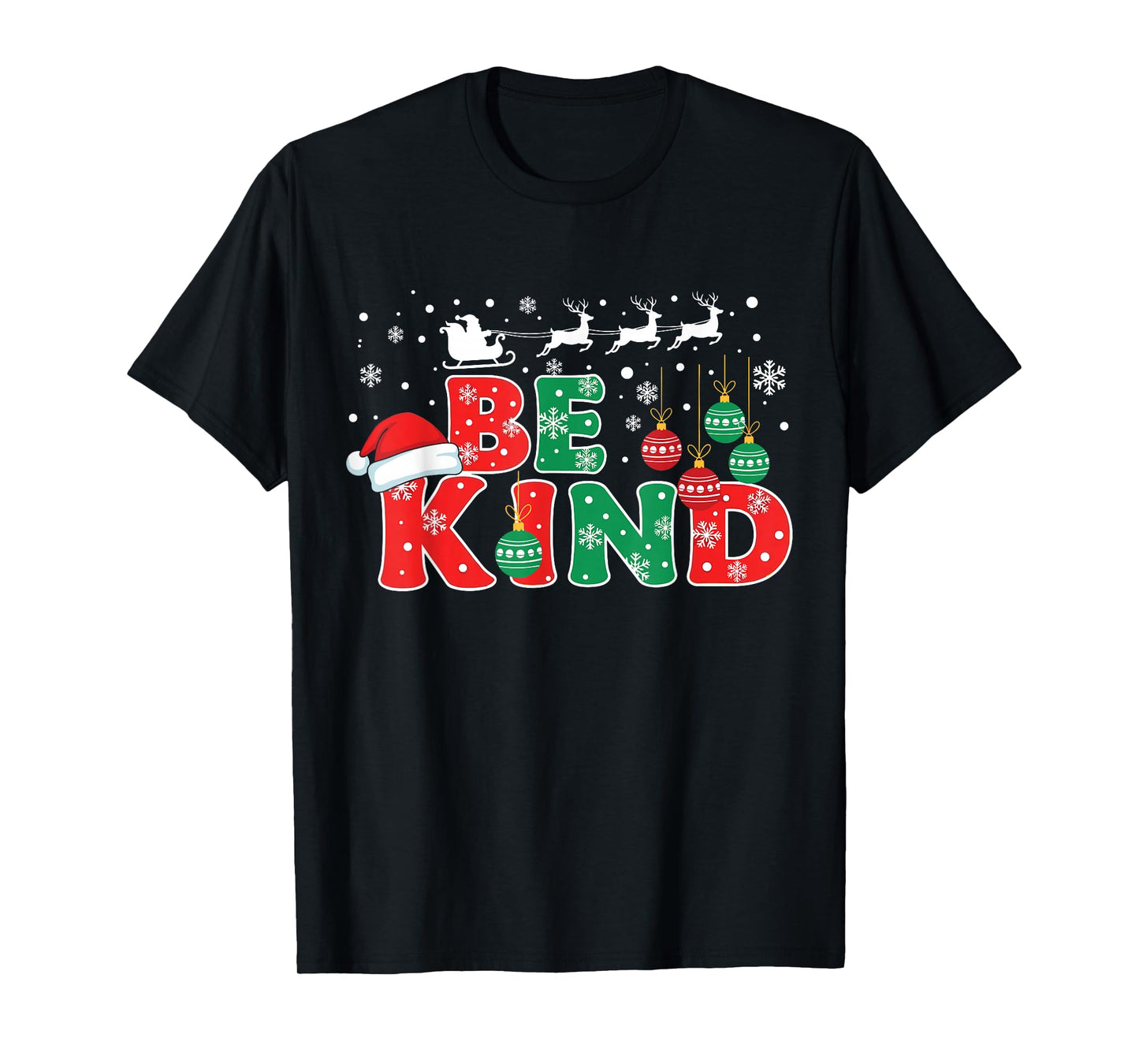 Be Kind Christmas Kindness Santa Reindeer Quote Family T-Shirt