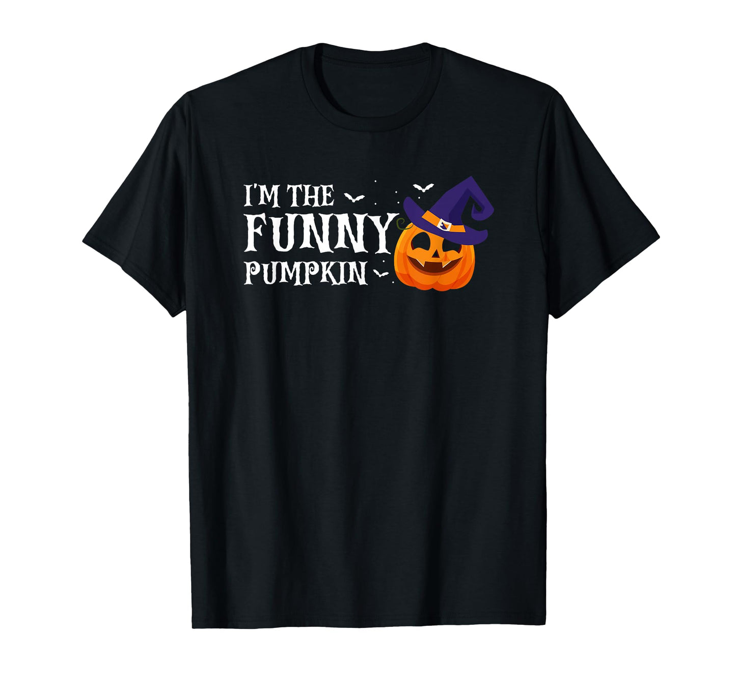 I'm The Funny Pumpkin Witch Hat Halloween Humor T-Shirt