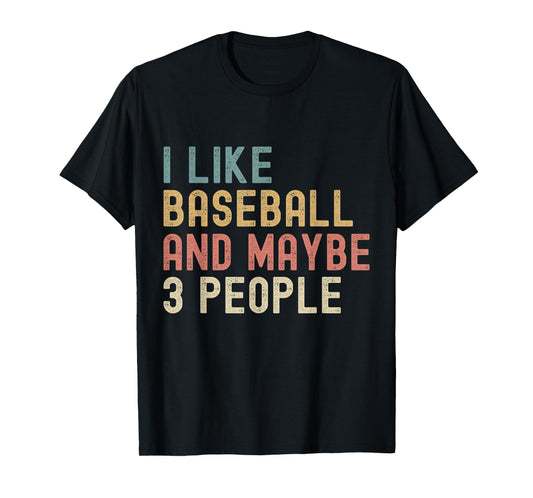 I Like Baseball And Maybe 3 People Funny Vintage Baseball T-Shirt