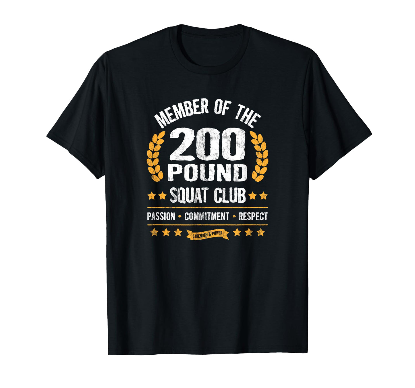 200 Pound Squat Club Strong Men and Women Gym T-Shirt