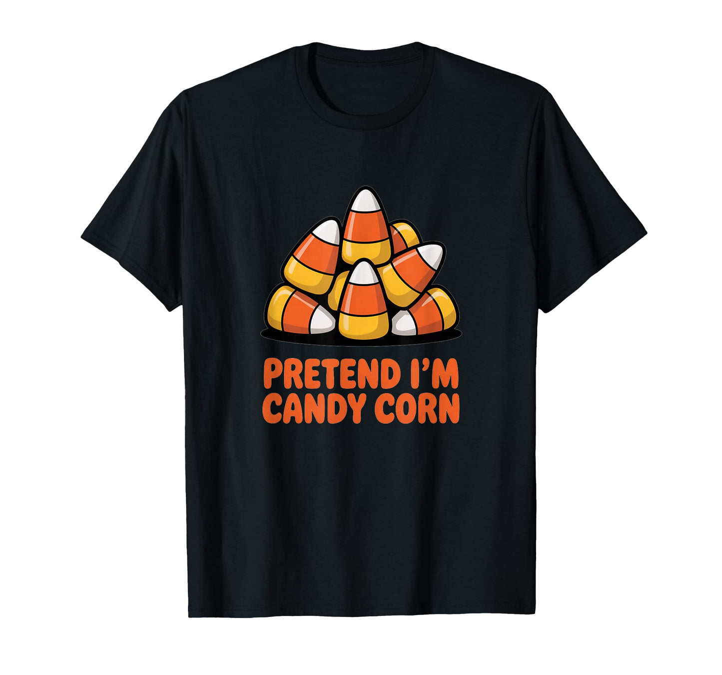 Pretend I'm Candy Corn Halloween Costume Couples Matching T-Shirt
