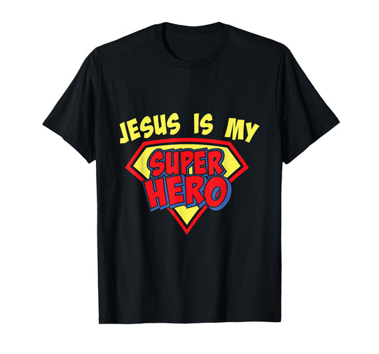 Jesus is my Superhero inspirational christian T-Shirt