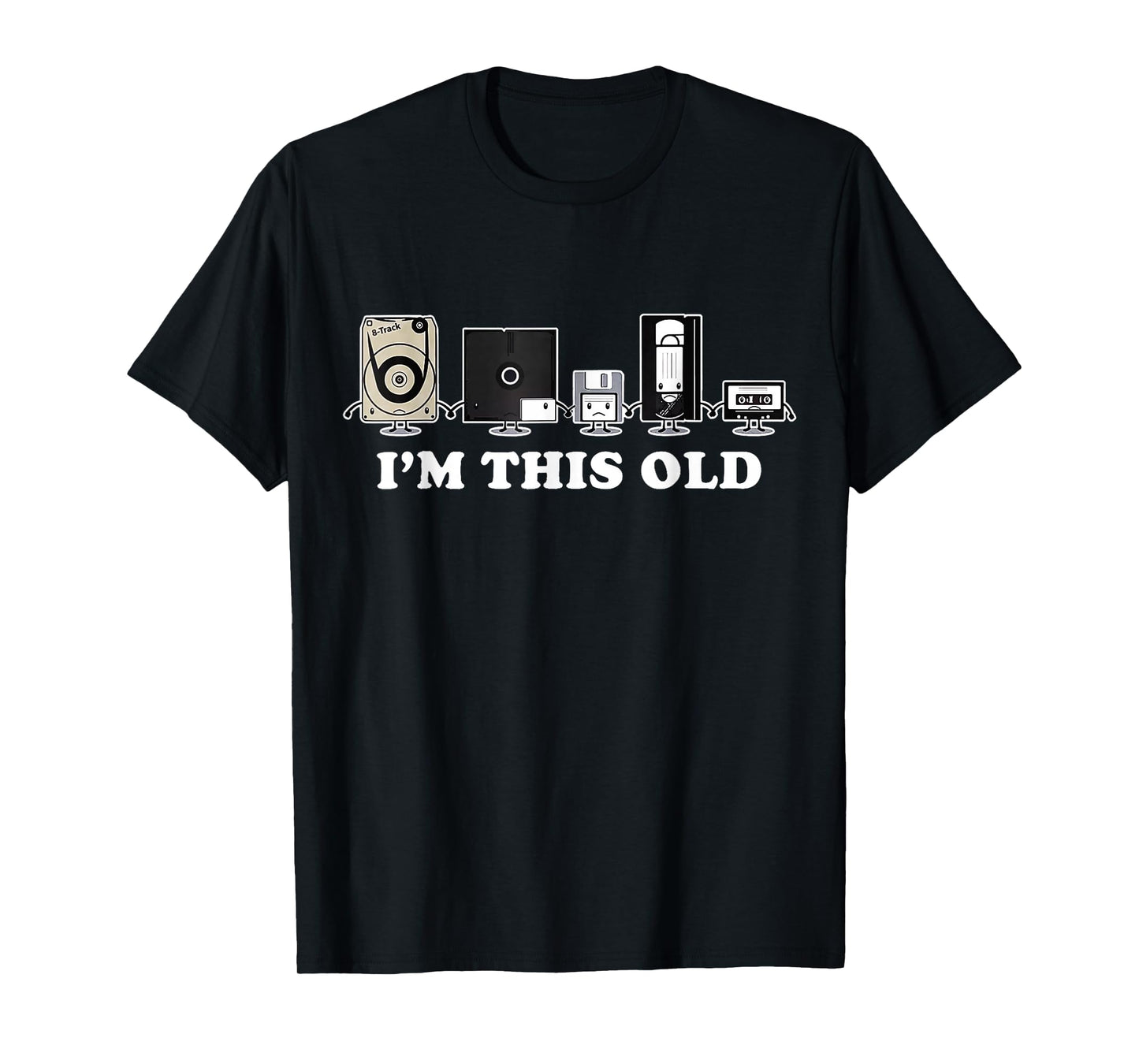 I'm This Old Retro Vintage Cassette Tape Floppy Disk VHS T-Shirt
