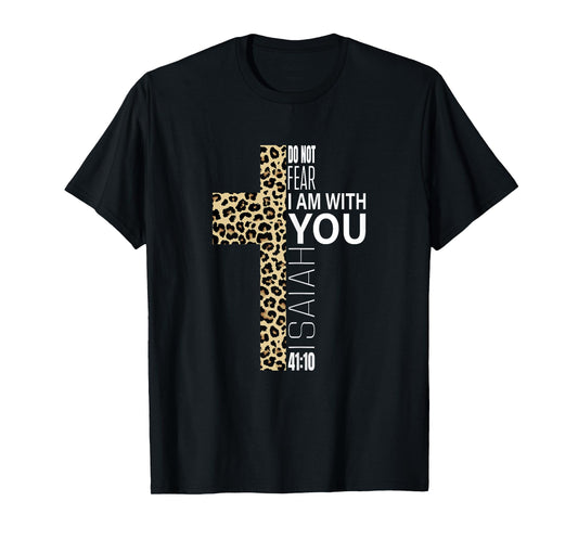 Do Not Fear Verse Christian Mom Gifts Cheetah Print Cross T-Shirt