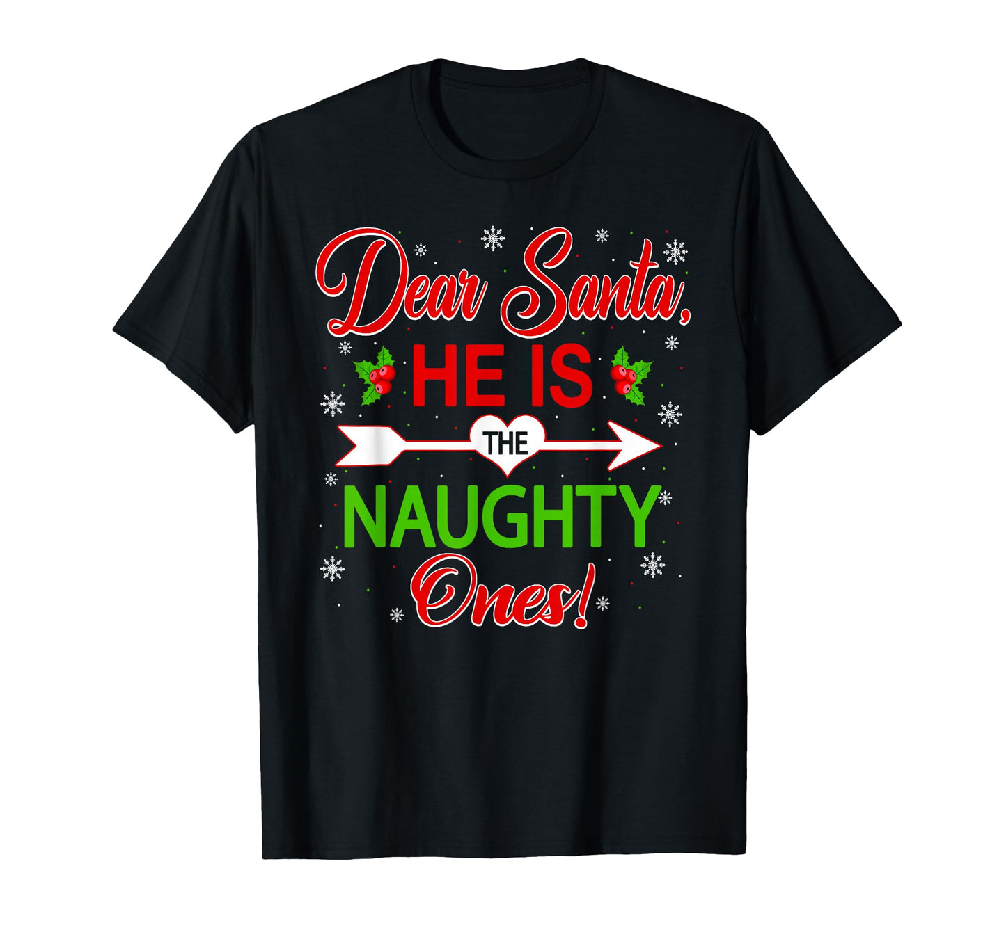 Dear Santa He's The Naughty Ones Funny Christmas Couples T-Shirt