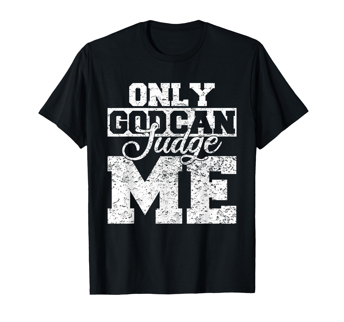 Christian Shirts for Men Women Only God Can Judge Me T-Shirt