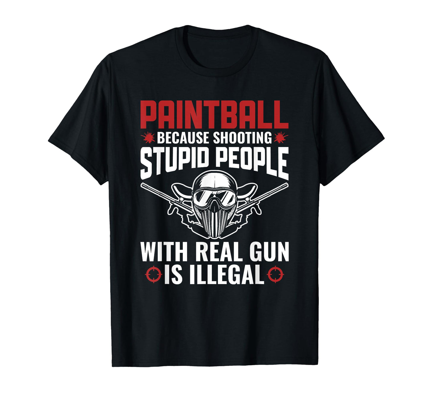Funny Paintballer Paint Shooting Paintball Player T-Shirt