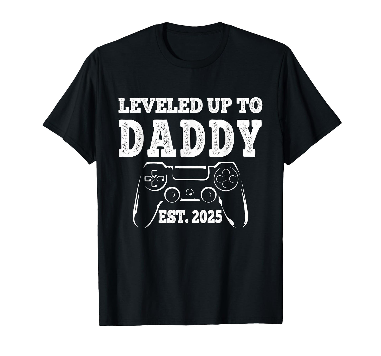 Leveled Up To Daddy 2025 Dad Pregnancy Announcement For Men T-Shirt