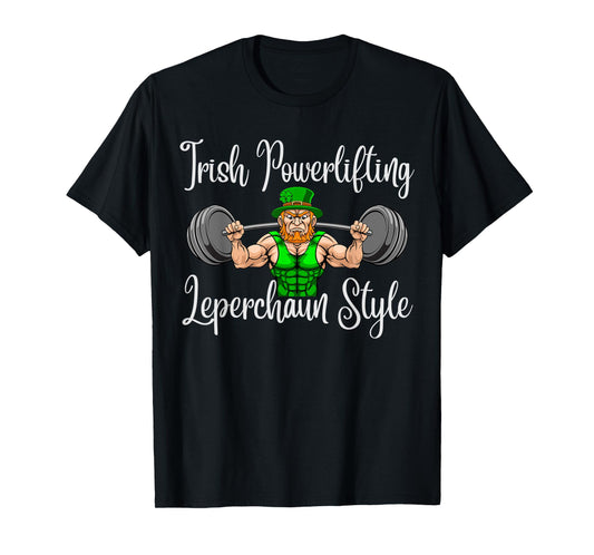 Leprechaun St Patricks Day Weightlifting Funny Powerlifting T-Shirt