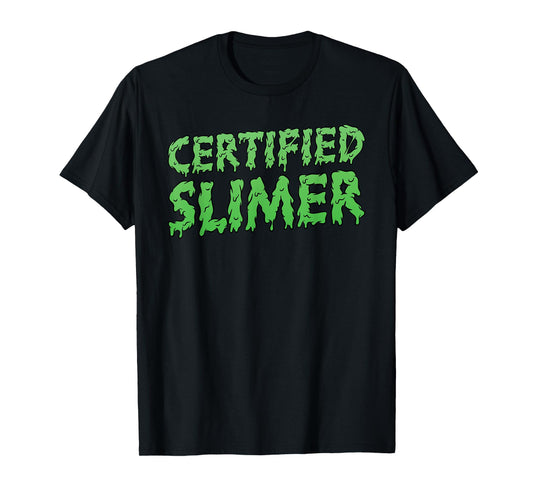 Certified Slimer Halloween Slime Text T-Shirt