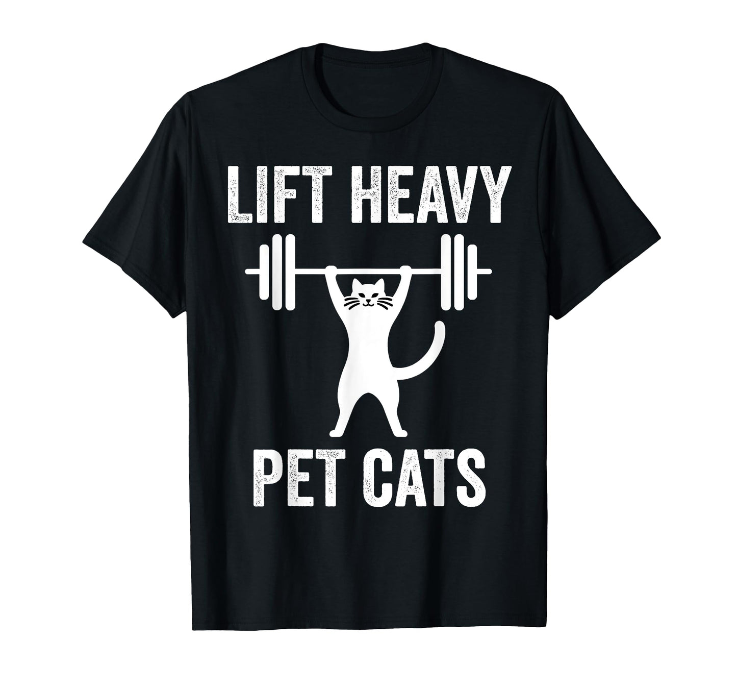 Lift Heavy Pet Cats Funny Gym Workout Weight Lifter T-Shirt
