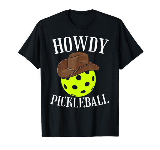 Howdy Pickleball Cowboy Cowgirl Western Pickleball Lover T-Shirt