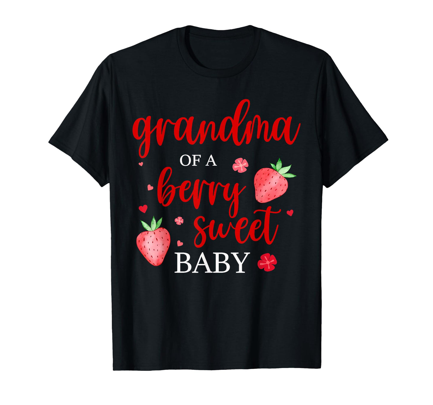 Grandma Of A Berry Sweet One Strawberry Baby First Birthday T-Shirt