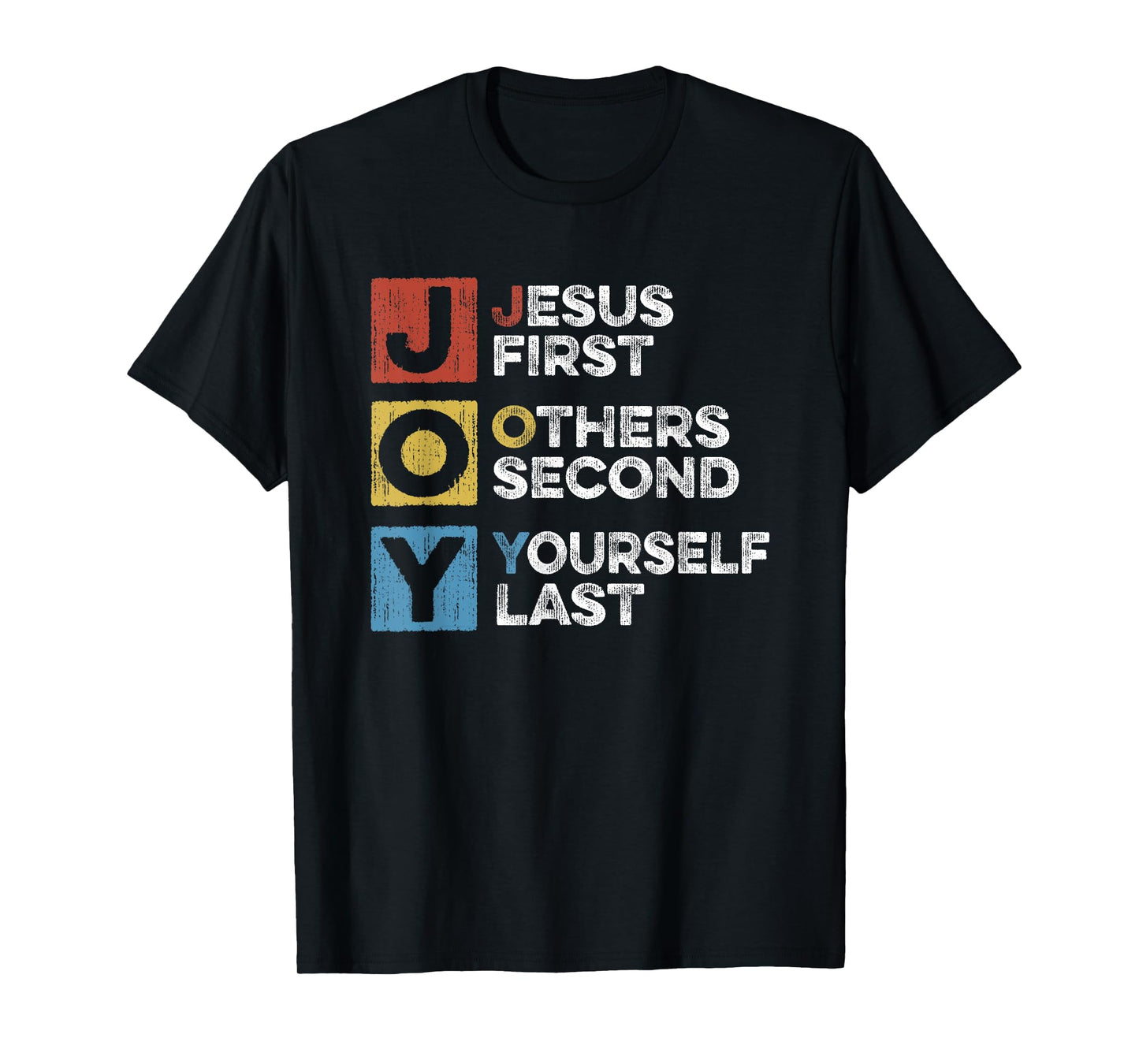 Jesus First Other Second Yourself Last Christian Joy Acronym T-Shirt