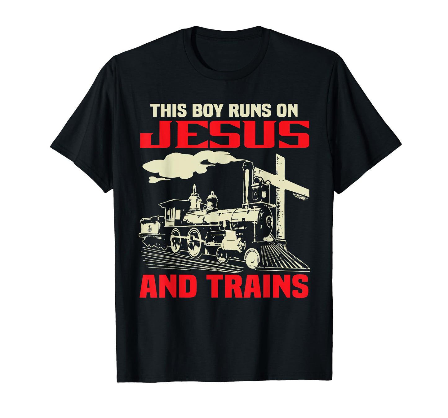 This Boy Runs On Jesus And Trains T-Shirt