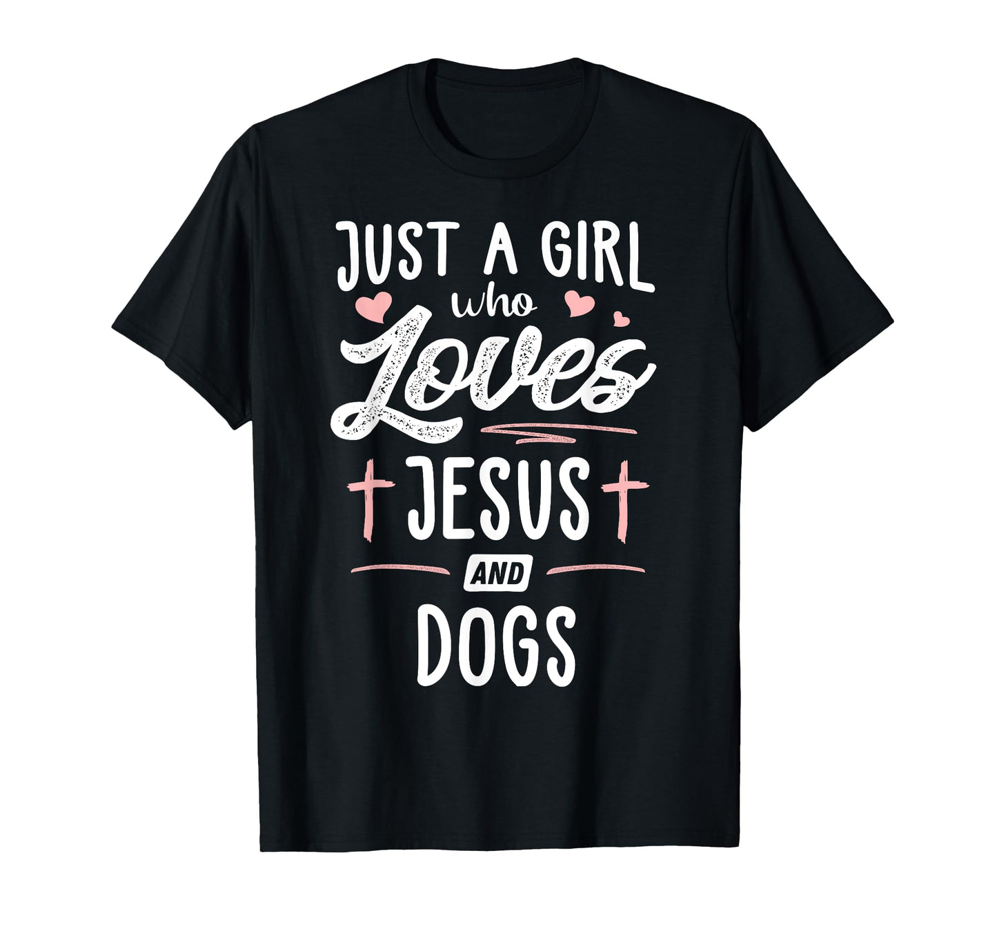 Just A Girl Who Loves Jesus And Dogs Gift Women T-Shirt