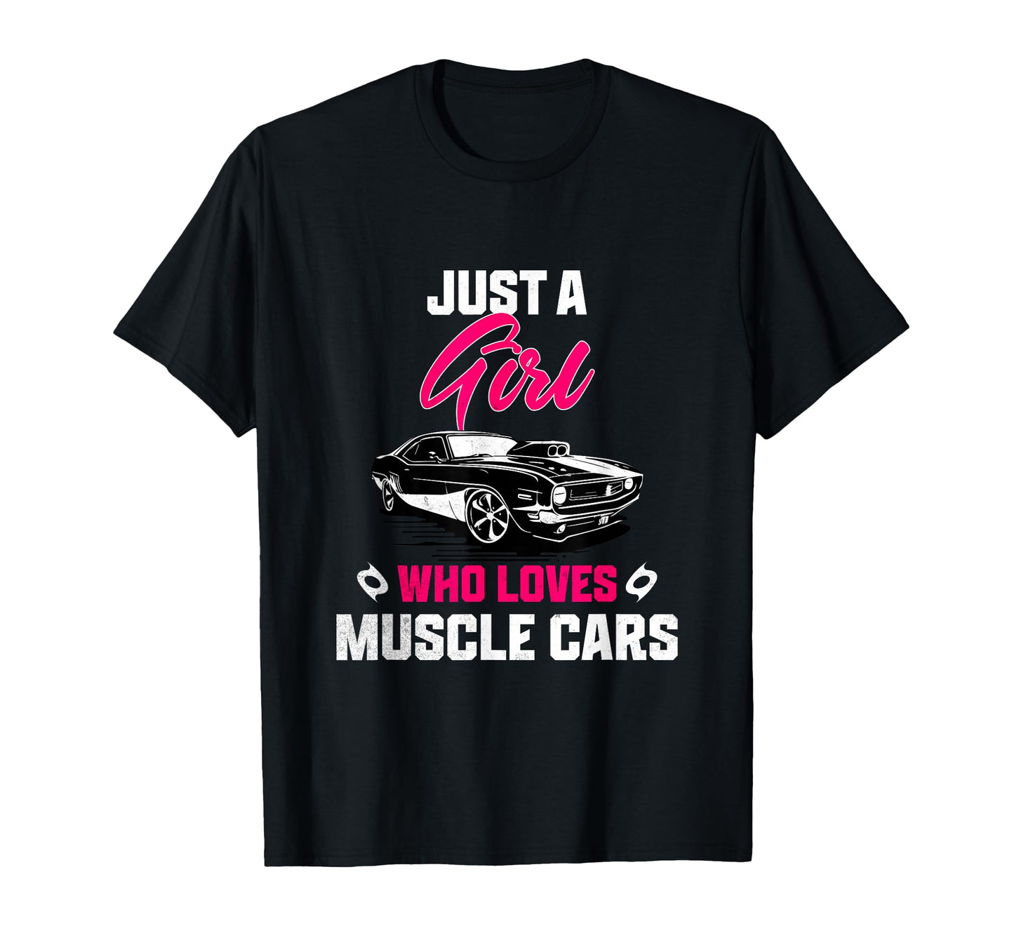 A Girl Who Loves Muscle Cars Funny Vintage Car Lovers Women T-Shirt