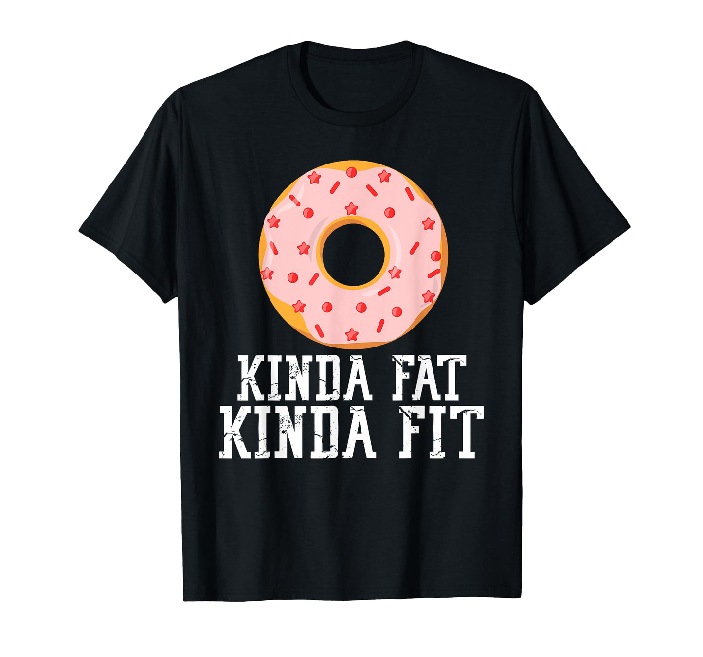 Gym Kinda Fat Fit Funny Workout Fitness Exercise T-Shirt