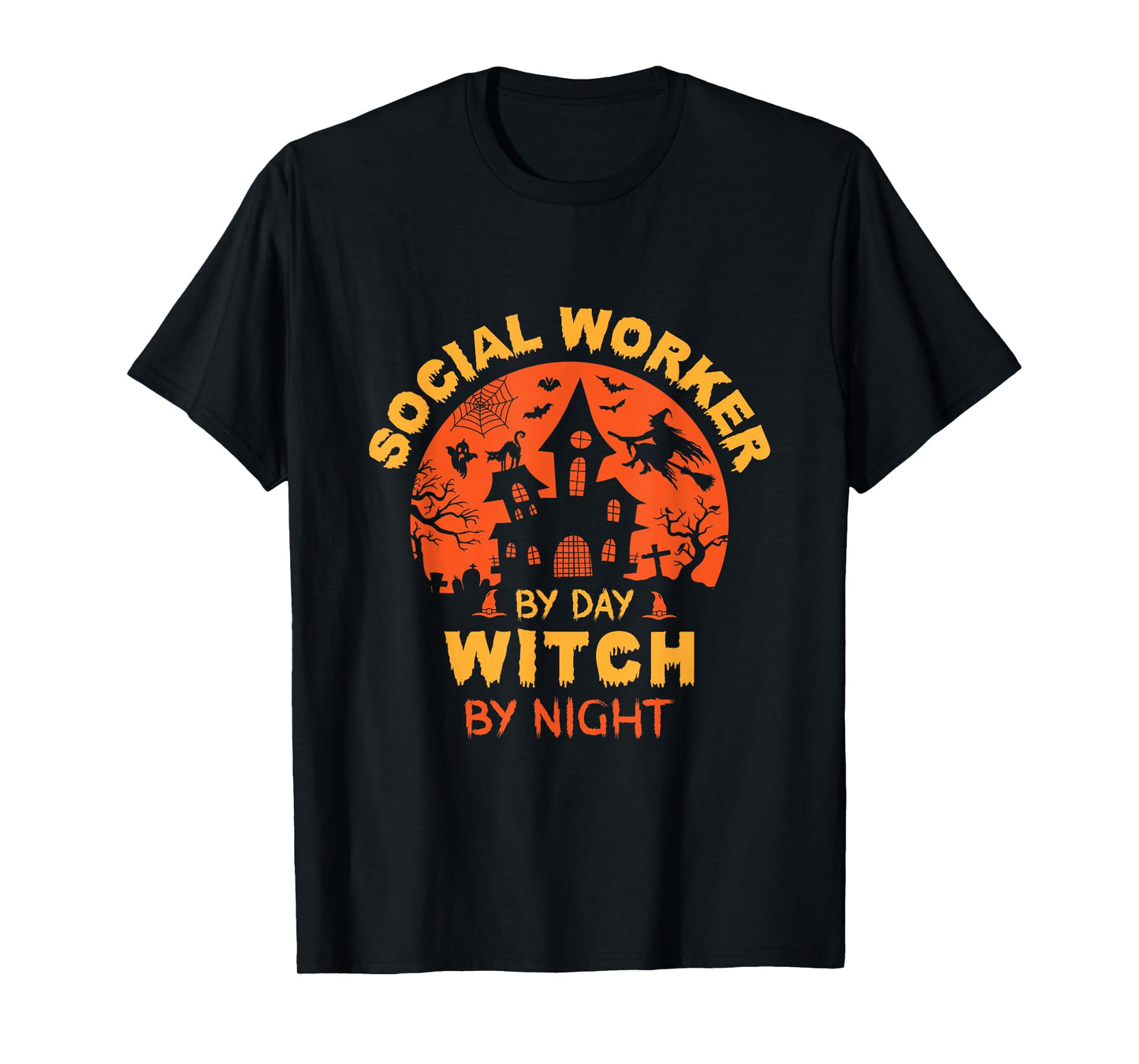 Social Worker by Day Witch by Night Funny Halloween T-Shirt