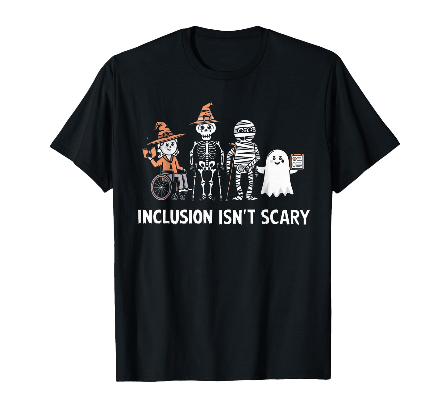 Inclusion Isn't Scary SLP Halloween Costume Sped Teacher T-Shirt
