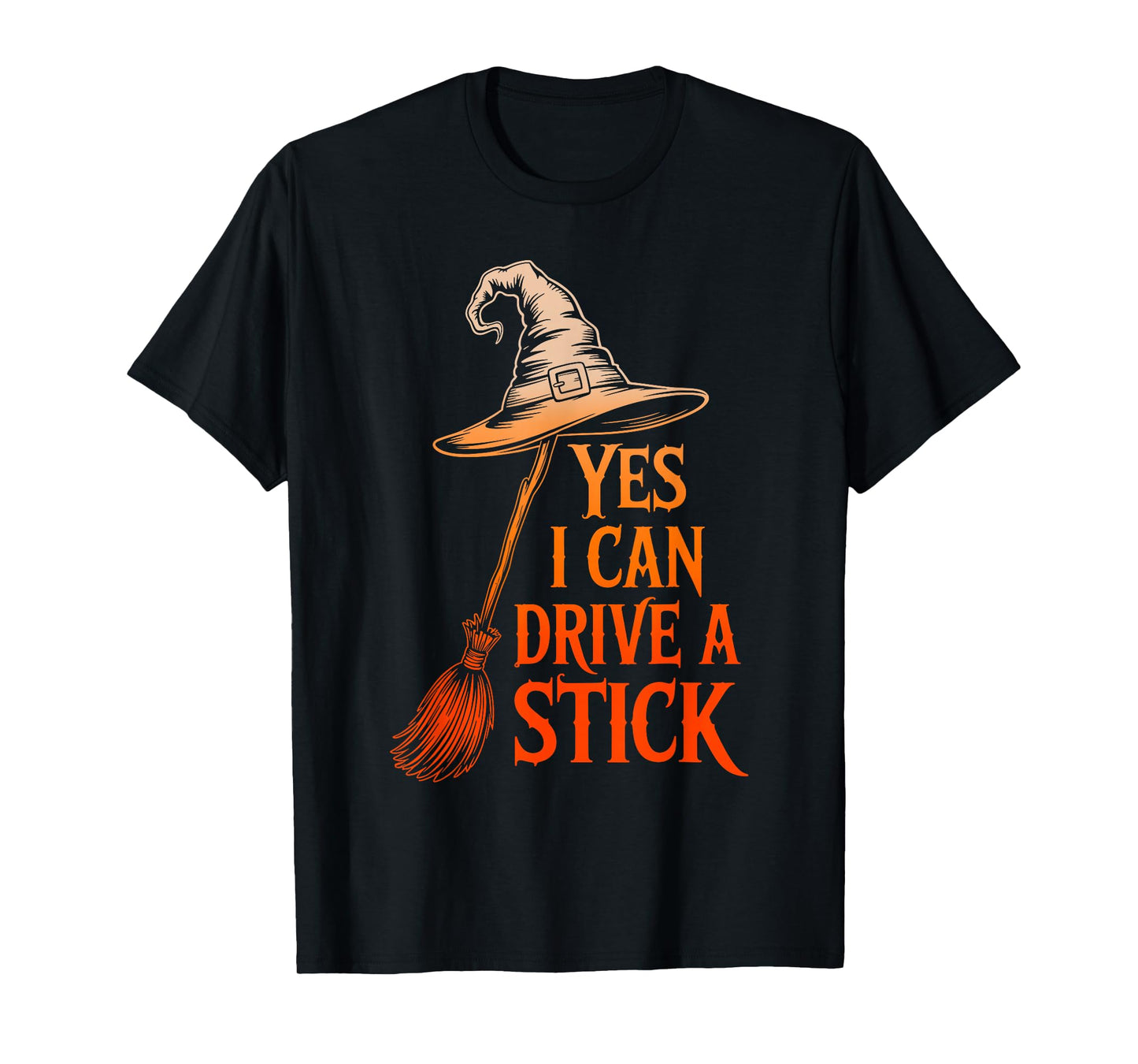 Yes I Can Drive A Stick Funny Halloween Spooky Witch T-Shirt