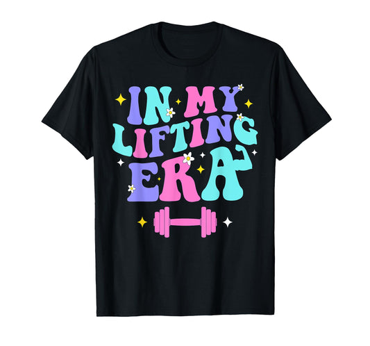 In My Lifting Era Gym Weight Personal Trainer Gymer T-Shirt