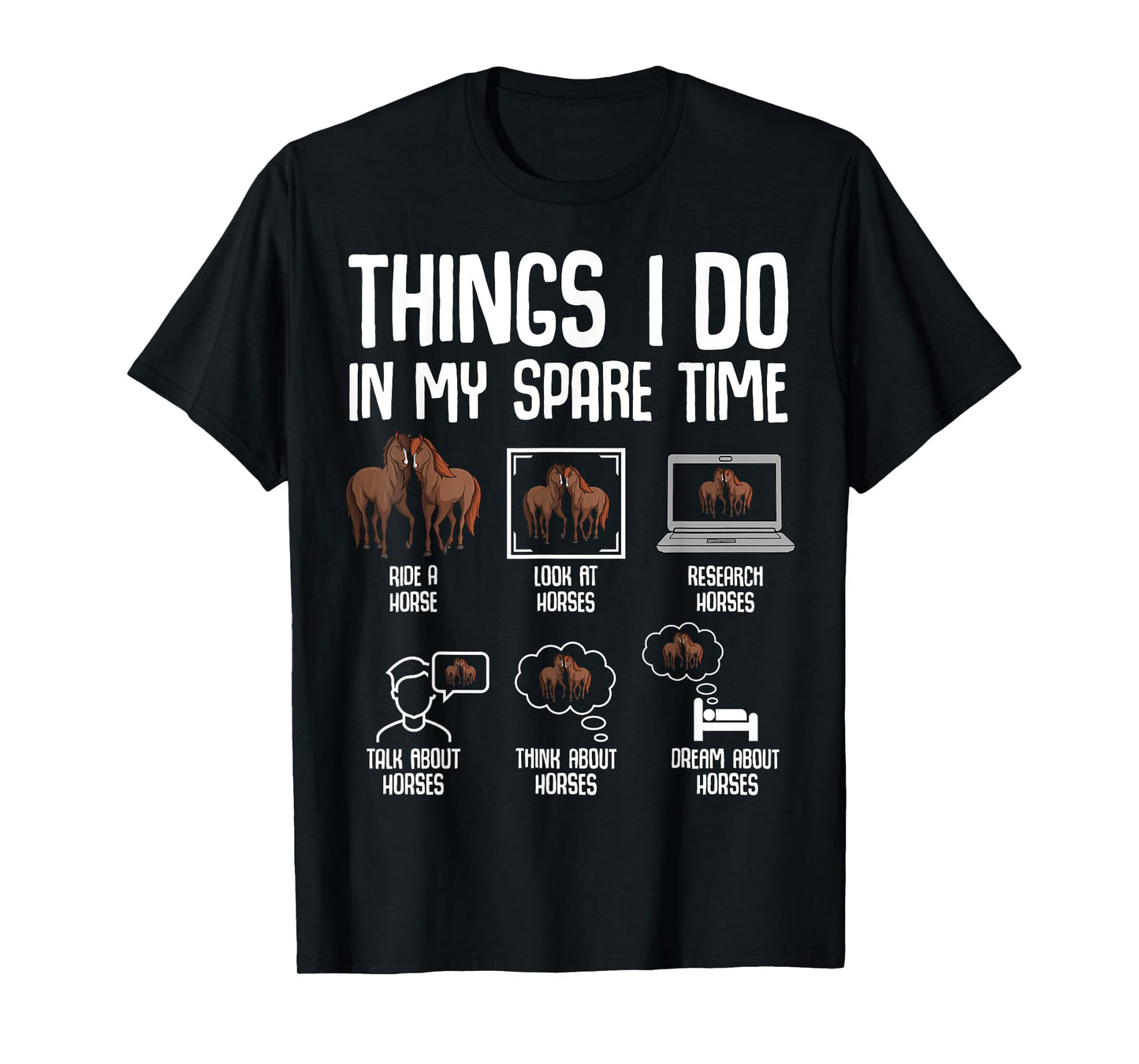 Horse Things I Do In My Spare Time Women Girls Kids T-Shirt