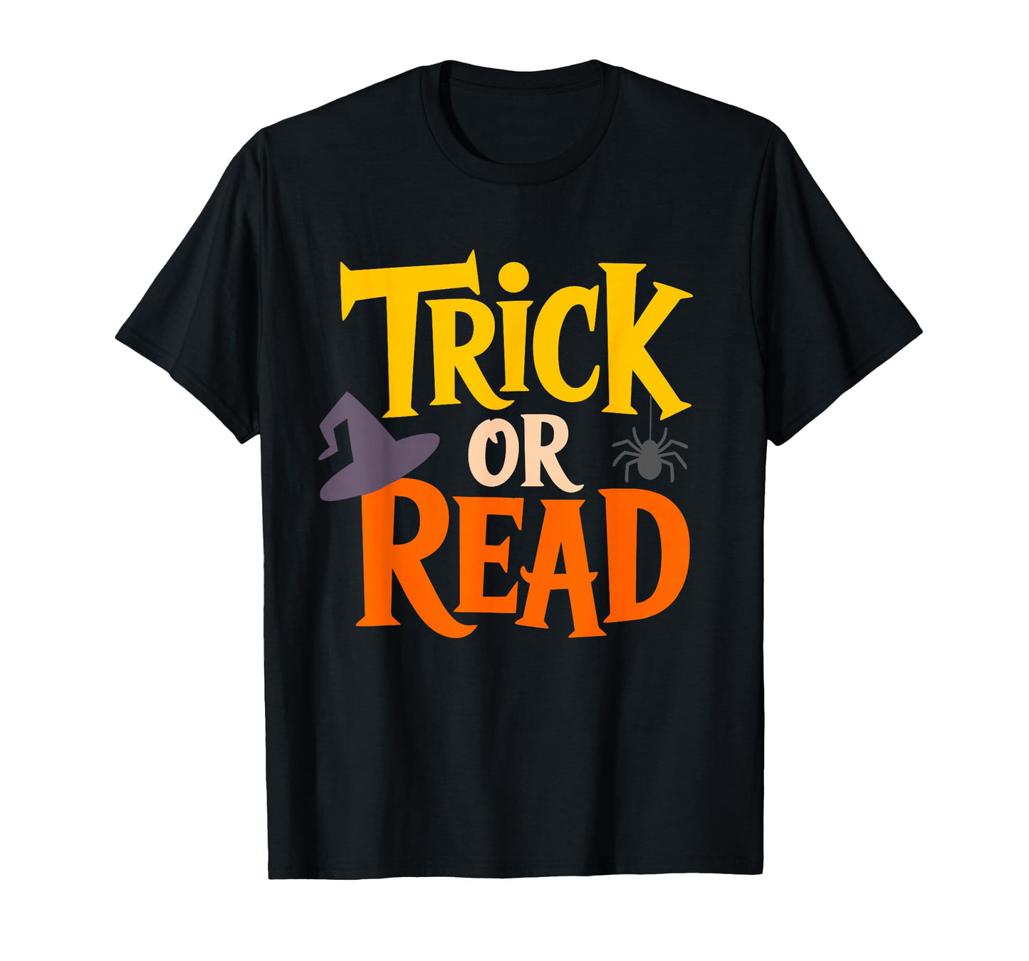 Trick Or Read Halloween Typography with Spider Hat T-Shirt