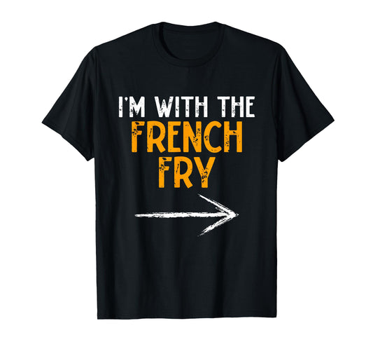 I’m With The French Fry Halloween Matching Couple Costume T-Shirt
