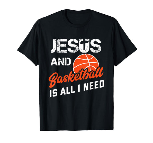 Vintage Jesus And Basketball Is All I Need Player Religious T-Shirt