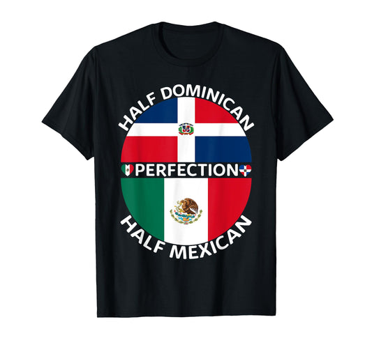 Half Mexican Half Dominican Republic Mexico Flag Roots Men T-Shirt