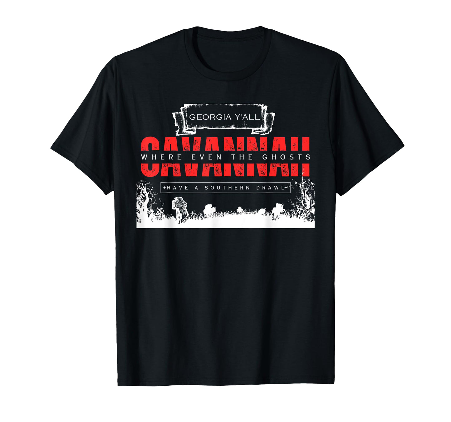 Savannah Georgia Vintage Funny Ghosts Saying T-Shirt