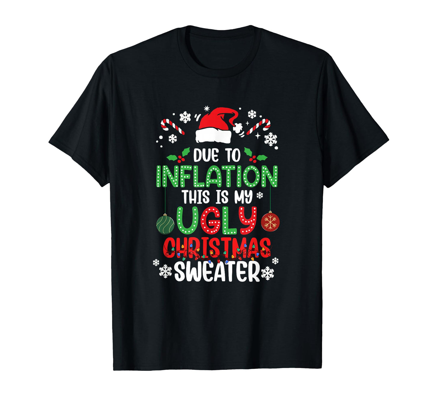 Funny Due to Inflation Ugly Christmas Sweaters for Men Women T-Shirt