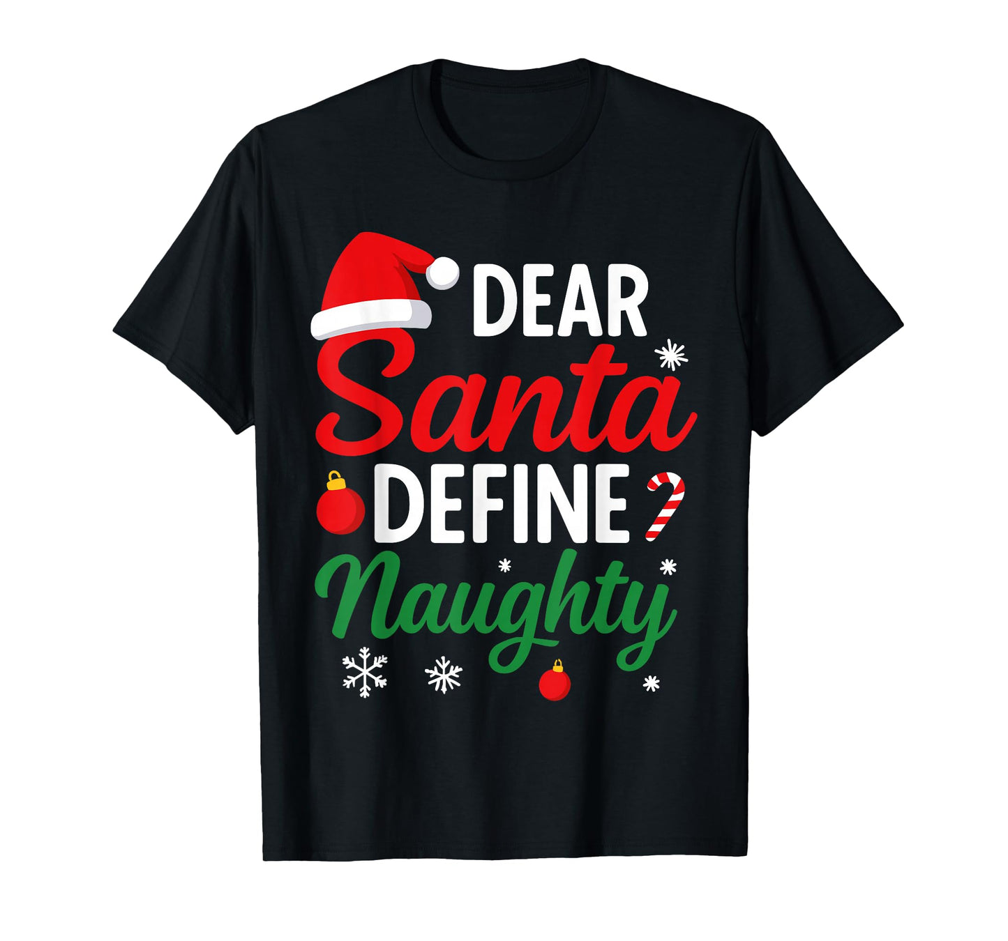 Funny Christmas Shirts, Dear Santa Define Naughty T-Shirt