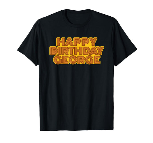 Happy Birthday George Personalized Name Retro Typography T-Shirt
