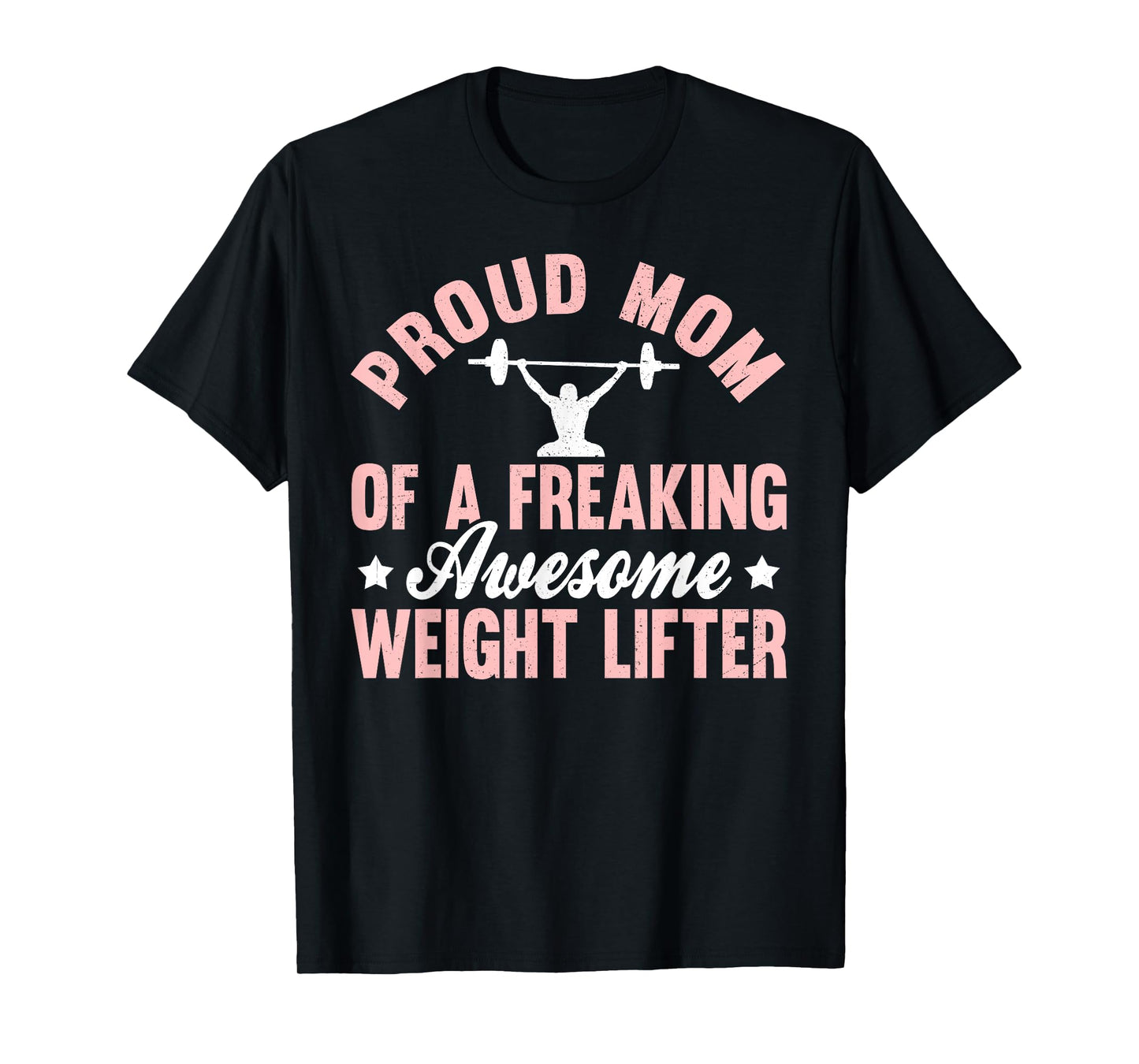 Weight Lifter Lifting Pumping Iron Powerlifting Mom Mother T-Shirt