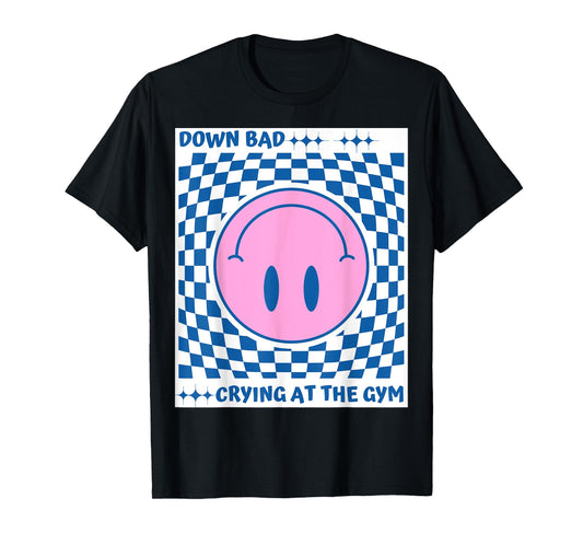 Down Bad Crying at The Gym T-Shirt