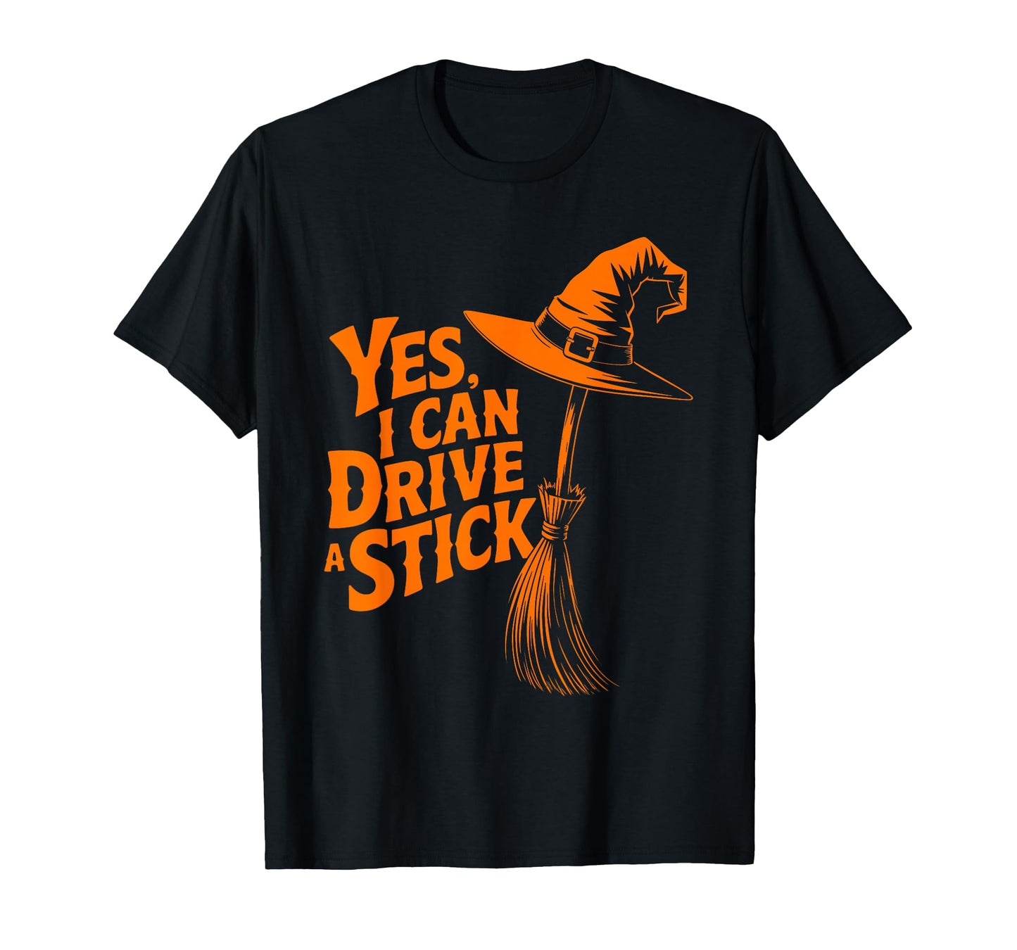 Yes I Can Drive A Stick Funny Halloween Spooky Witch T-Shirt