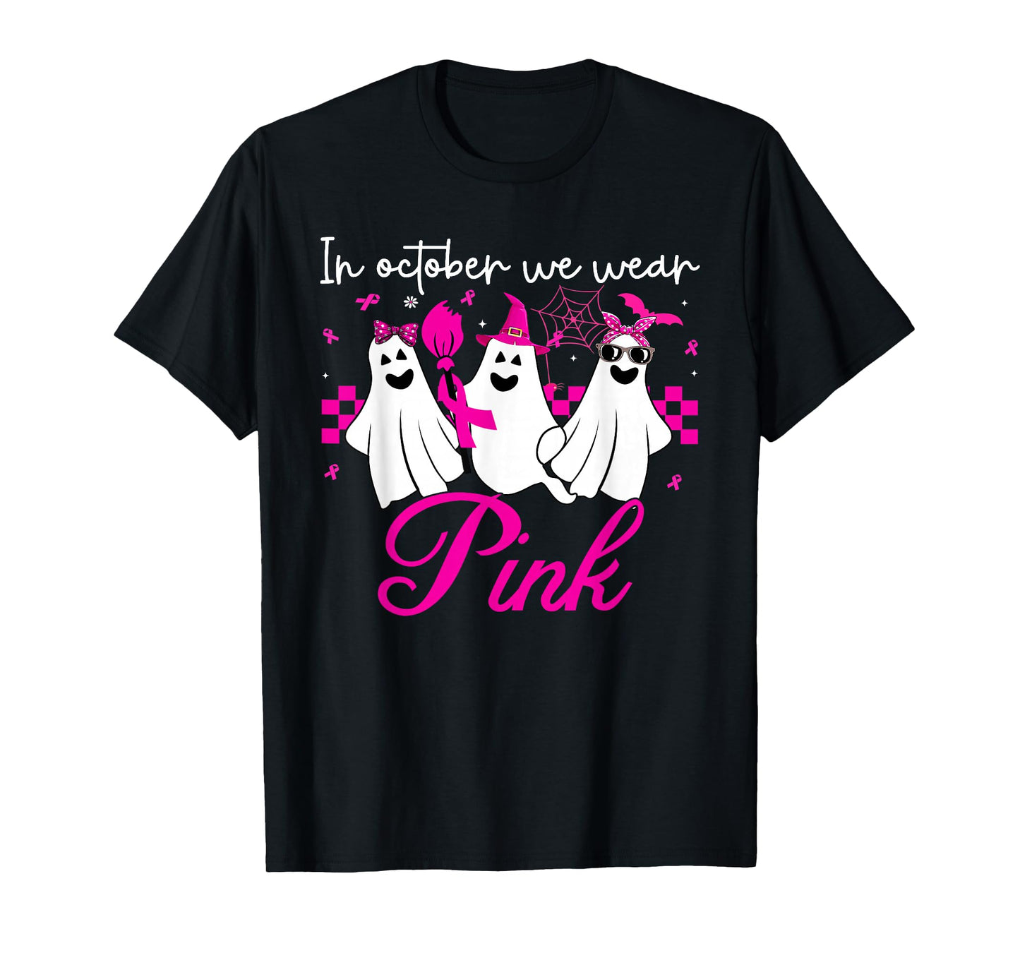 in October We Wear Pink Ghost Witch Breast Cancer Awareness T-Shirt