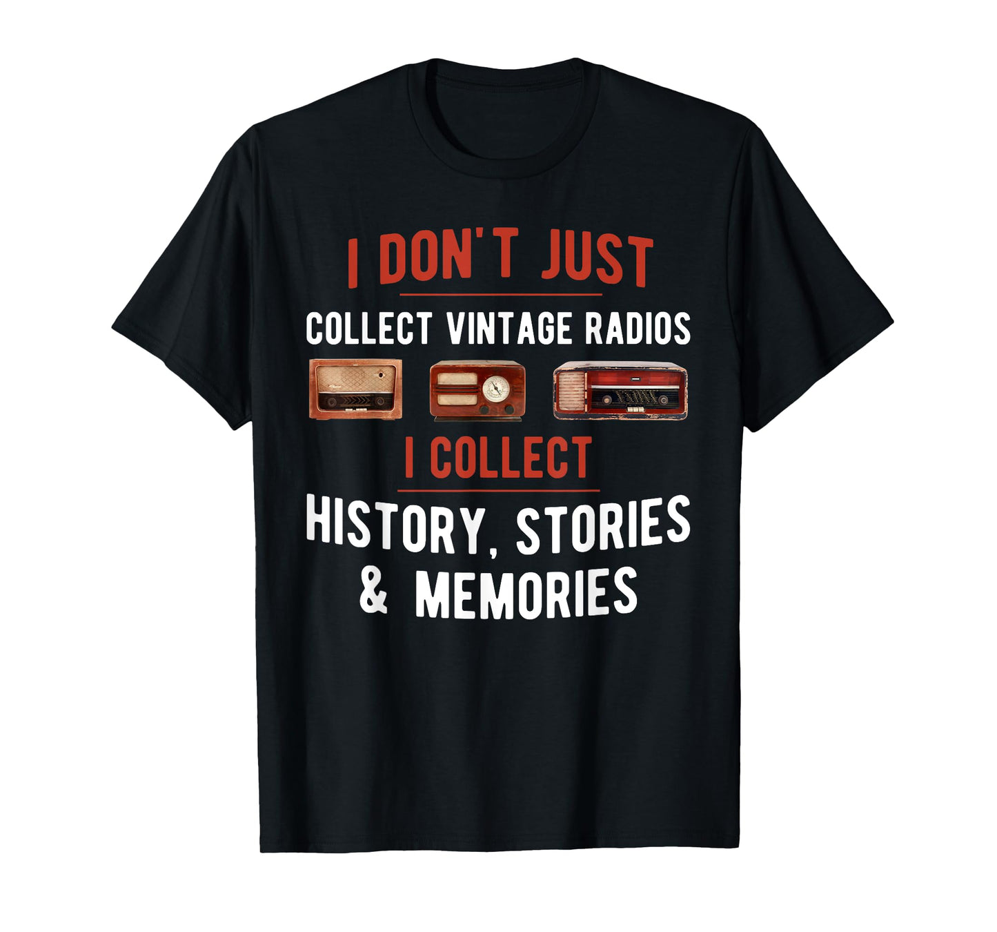 Antique Radio Collector Funny Radio Collecting T-Shirt