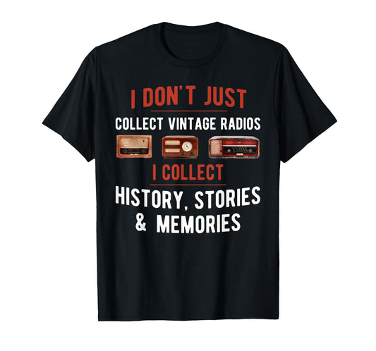 Antique Radio Collector Funny Radio Collecting T-Shirt
